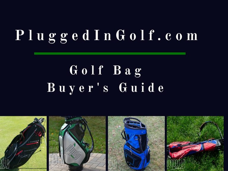 Golf Bag Buyer's Guide - Plugged In Golf